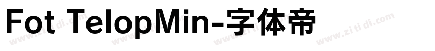 Fot TelopMin字体转换